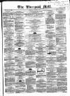 Liverpool Mail Saturday 30 November 1850 Page 1