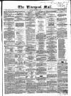 Liverpool Mail Saturday 15 November 1851 Page 1