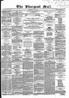 Liverpool Mail Saturday 03 July 1852 Page 1