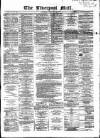 Liverpool Mail Saturday 22 October 1853 Page 1