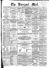 Liverpool Mail Saturday 27 January 1855 Page 1
