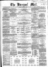 Liverpool Mail Saturday 22 November 1856 Page 1