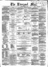 Liverpool Mail Saturday 14 August 1858 Page 1