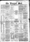 Liverpool Mail Saturday 04 November 1865 Page 1