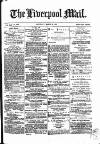Liverpool Mail Saturday 26 March 1870 Page 1
