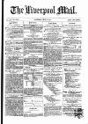 Liverpool Mail Saturday 23 July 1870 Page 1