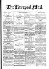 Liverpool Mail Saturday 05 November 1870 Page 1