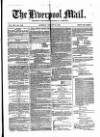 Liverpool Mail Saturday 20 January 1872 Page 1