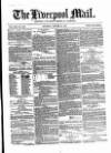 Liverpool Mail Saturday 27 January 1872 Page 1