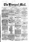 Liverpool Mail Saturday 13 July 1872 Page 1