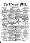 Liverpool Mail Saturday 19 October 1872 Page 1