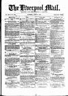 Liverpool Mail Saturday 08 March 1873 Page 1