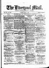 Liverpool Mail Saturday 17 May 1873 Page 1