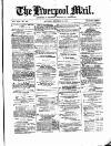 Liverpool Mail Saturday 20 December 1873 Page 1