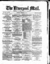Liverpool Mail Saturday 05 December 1874 Page 1