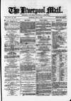 Liverpool Mail Saturday 12 June 1875 Page 1