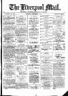 Liverpool Mail Saturday 08 September 1877 Page 1