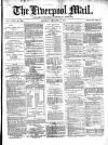 Liverpool Mail Saturday 15 December 1877 Page 1