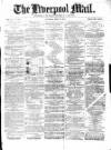 Liverpool Mail Saturday 29 May 1880 Page 1