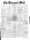 Liverpool Mail Saturday 12 June 1880 Page 1