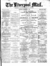 Liverpool Mail Saturday 04 September 1880 Page 1