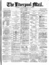 Liverpool Mail Saturday 06 November 1880 Page 1