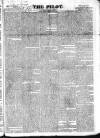 The Pilot Monday 27 June 1831 Page 1
