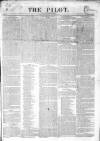 The Pilot Monday 20 April 1835 Page 1