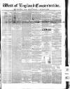 Western Courier, West of England Conservative, Plymouth and Devonport Advertiser Thursday 07 February 1850 Page 1