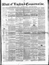 Western Courier, West of England Conservative, Plymouth and Devonport Advertiser Wednesday 28 January 1852 Page 1