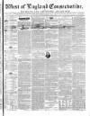 Western Courier, West of England Conservative, Plymouth and Devonport Advertiser Wednesday 14 April 1852 Page 1