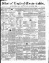 Western Courier, West of England Conservative, Plymouth and Devonport Advertiser Wednesday 10 November 1852 Page 1