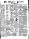 Western Courier, West of England Conservative, Plymouth and Devonport Advertiser
