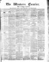 Western Courier, West of England Conservative, Plymouth and Devonport Advertiser Wednesday 06 April 1853 Page 1