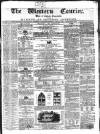 Western Courier, West of England Conservative, Plymouth and Devonport Advertiser Wednesday 04 January 1854 Page 1
