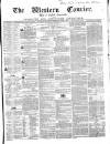 Western Courier, West of England Conservative, Plymouth and Devonport Advertiser Wednesday 19 April 1854 Page 1