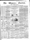 Western Courier, West of England Conservative, Plymouth and Devonport Advertiser Wednesday 26 April 1854 Page 1
