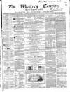 Western Courier, West of England Conservative, Plymouth and Devonport Advertiser Wednesday 03 May 1854 Page 1