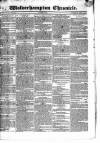 Wolverhampton Chronicle and Staffordshire Advertiser Wednesday 11 April 1832 Page 1