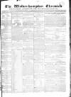 Wolverhampton Chronicle and Staffordshire Advertiser Wednesday 17 April 1833 Page 1
