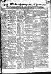 Wolverhampton Chronicle and Staffordshire Advertiser Wednesday 10 July 1833 Page 1