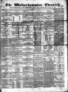 Wolverhampton Chronicle and Staffordshire Advertiser Wednesday 18 June 1834 Page 1