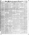 Wolverhampton Chronicle and Staffordshire Advertiser Wednesday 31 May 1837 Page 1