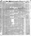 Wolverhampton Chronicle and Staffordshire Advertiser Wednesday 07 June 1837 Page 1