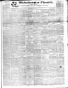 Wolverhampton Chronicle and Staffordshire Advertiser Wednesday 24 March 1847 Page 1