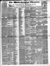 Wolverhampton Chronicle and Staffordshire Advertiser Wednesday 11 August 1847 Page 1
