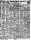 Wolverhampton Chronicle and Staffordshire Advertiser Wednesday 26 February 1851 Page 1