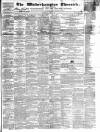Wolverhampton Chronicle and Staffordshire Advertiser Wednesday 16 April 1851 Page 1