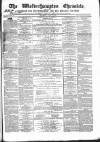 Wolverhampton Chronicle and Staffordshire Advertiser Wednesday 21 June 1854 Page 1