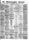 Wolverhampton Chronicle and Staffordshire Advertiser Wednesday 23 March 1859 Page 1